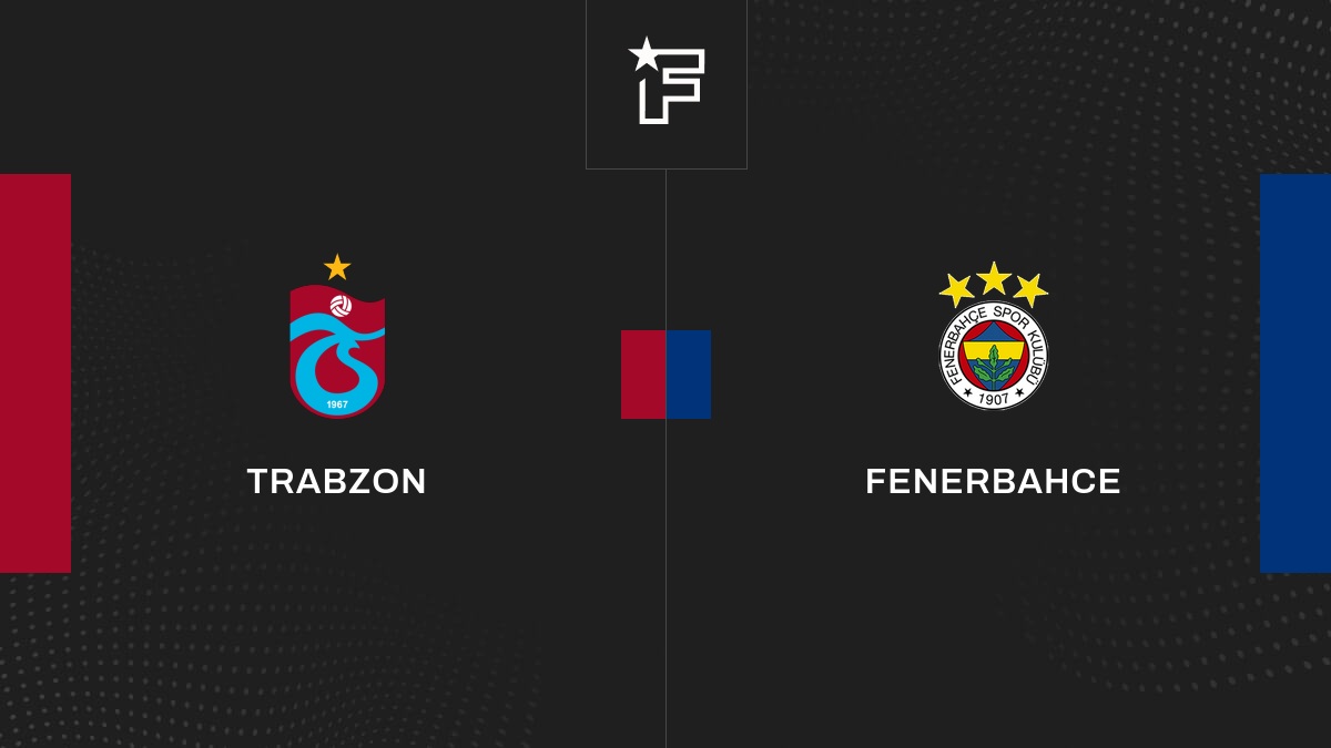 Live Trabzon – Fenerbahce  la 15e journée de Süper Lig 2022/2023 24/12
