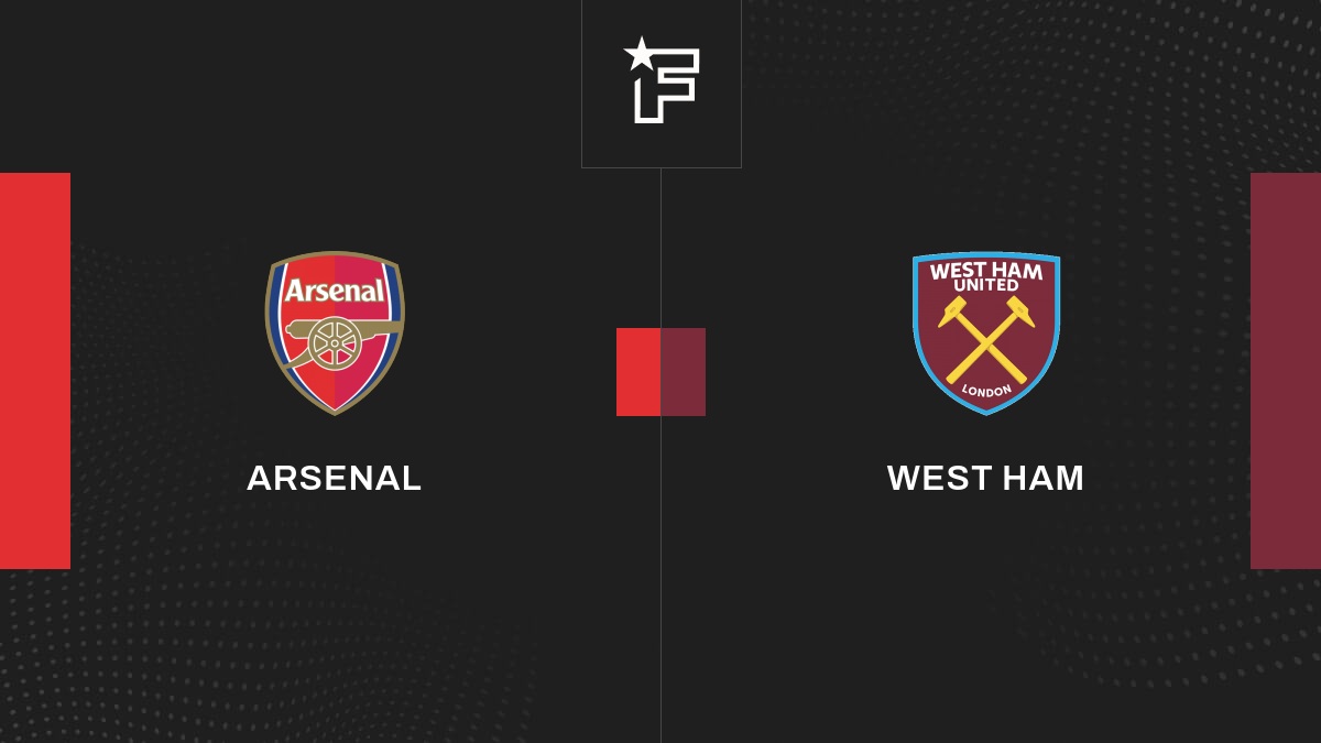Live Arsenal – West Ham  la 17e journée de Premier League 2022/2023 26/12