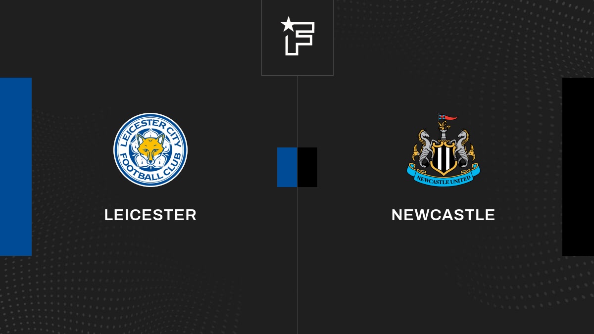 Live Leicester – Newcastle  la 17e journée de Premier League 2022/2023 26/12
