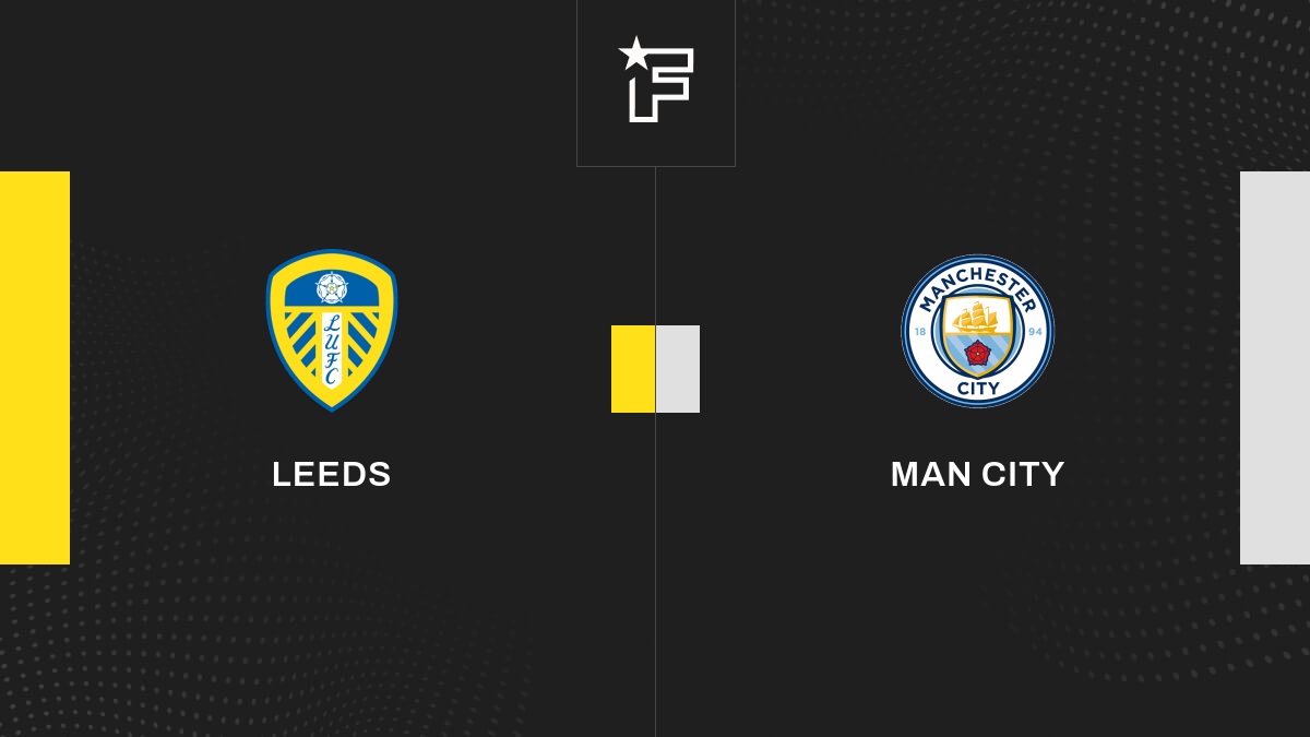 Live Leeds – Man City  la 17e journée de Premier League 2022/2023 28/12