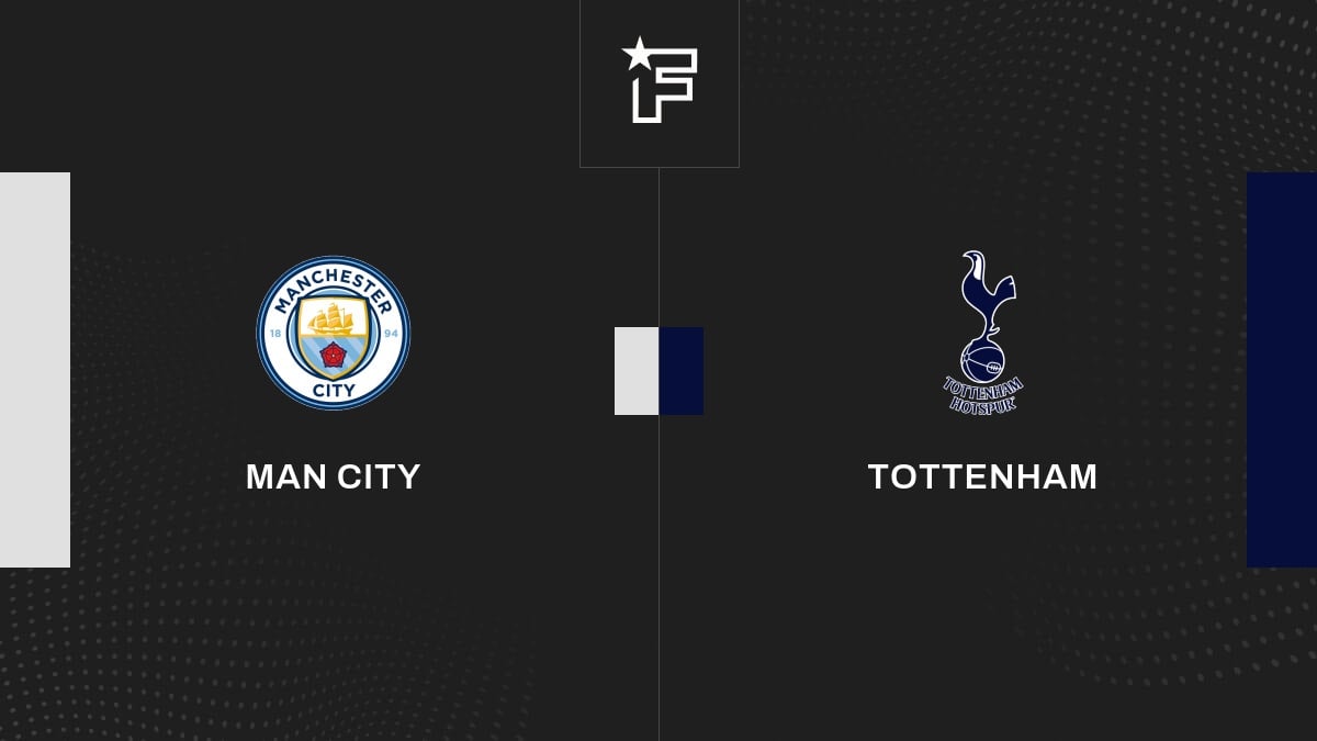Live Man City – Tottenham  la 7e journée de Premier League 2022/2023 19/01