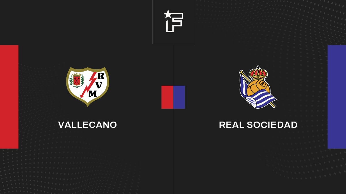 Live Vallecano – Real Sociedad  la 18e journée de Liga 2022/2023 21/01