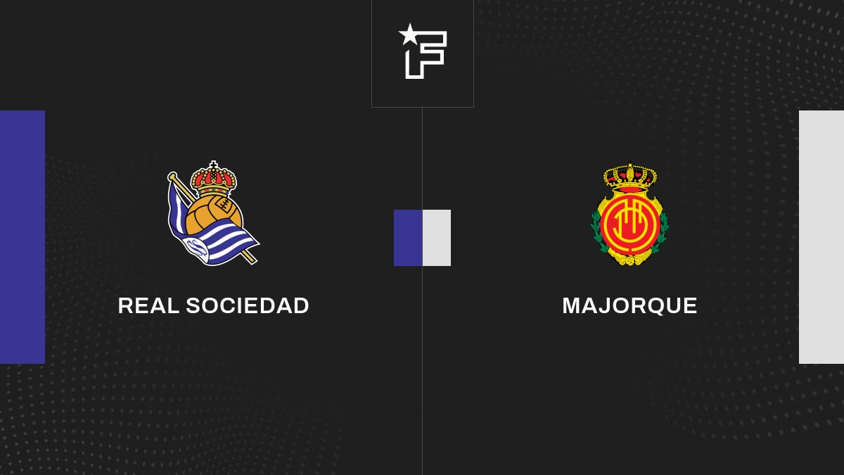 Live Real Sociedad – Majorque  8es de finale de Coupe du Roi 2022/2023 17/01