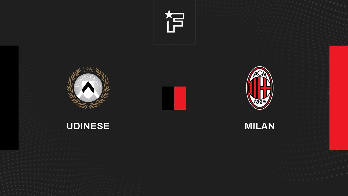 Live Udinese – Milan  la 27e journée de Serie A 2022/2023 18/03