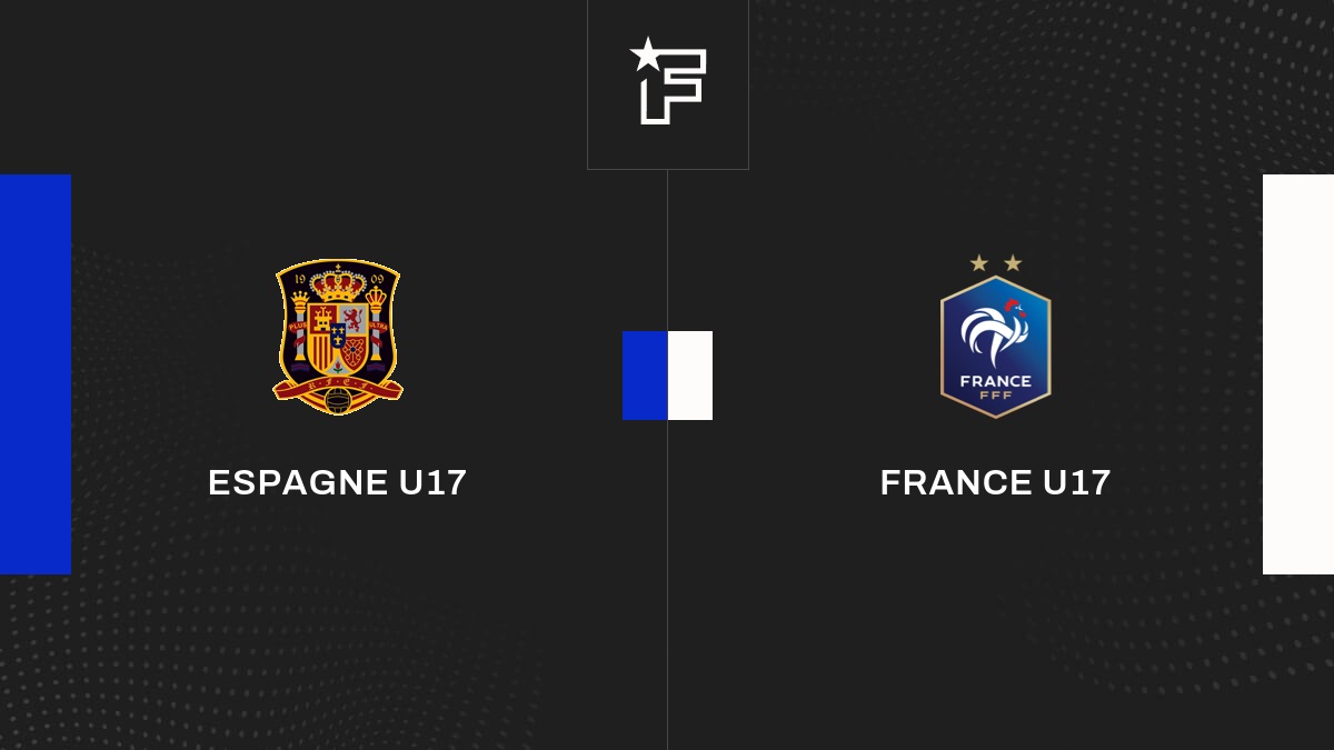 Live Espagne U17 – France U17  Demi-finales de Euro U17 2023 Hungary 30/05