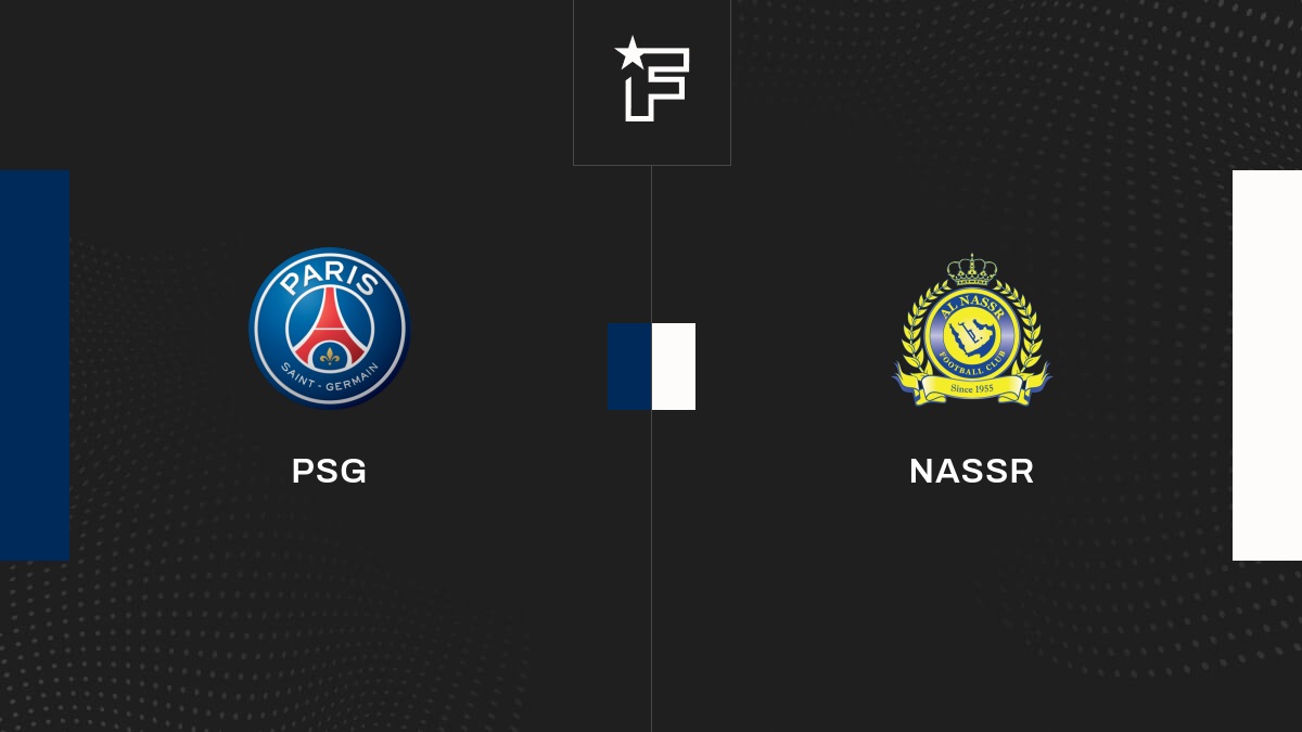 Live PSG – Nassr  Club Friendlies 1 de Amicaux Club 2023 25/07
