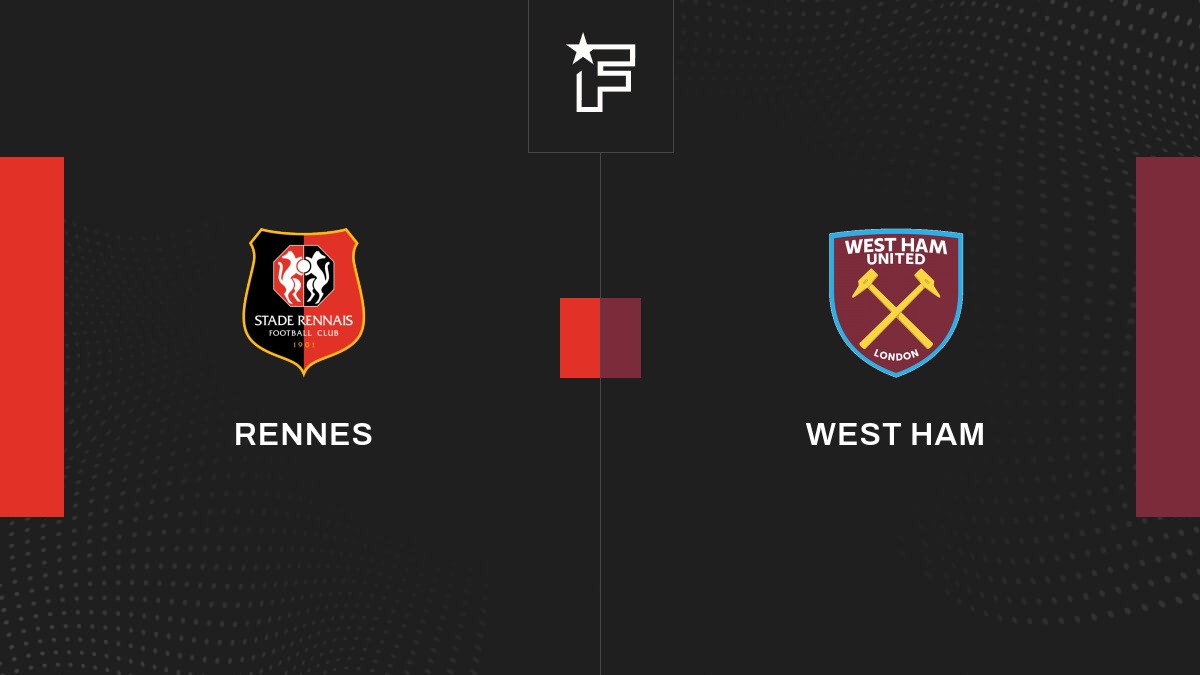 Live Rennes – West Ham  Club Friendlies 3 de Amicaux Club 2023 29/07