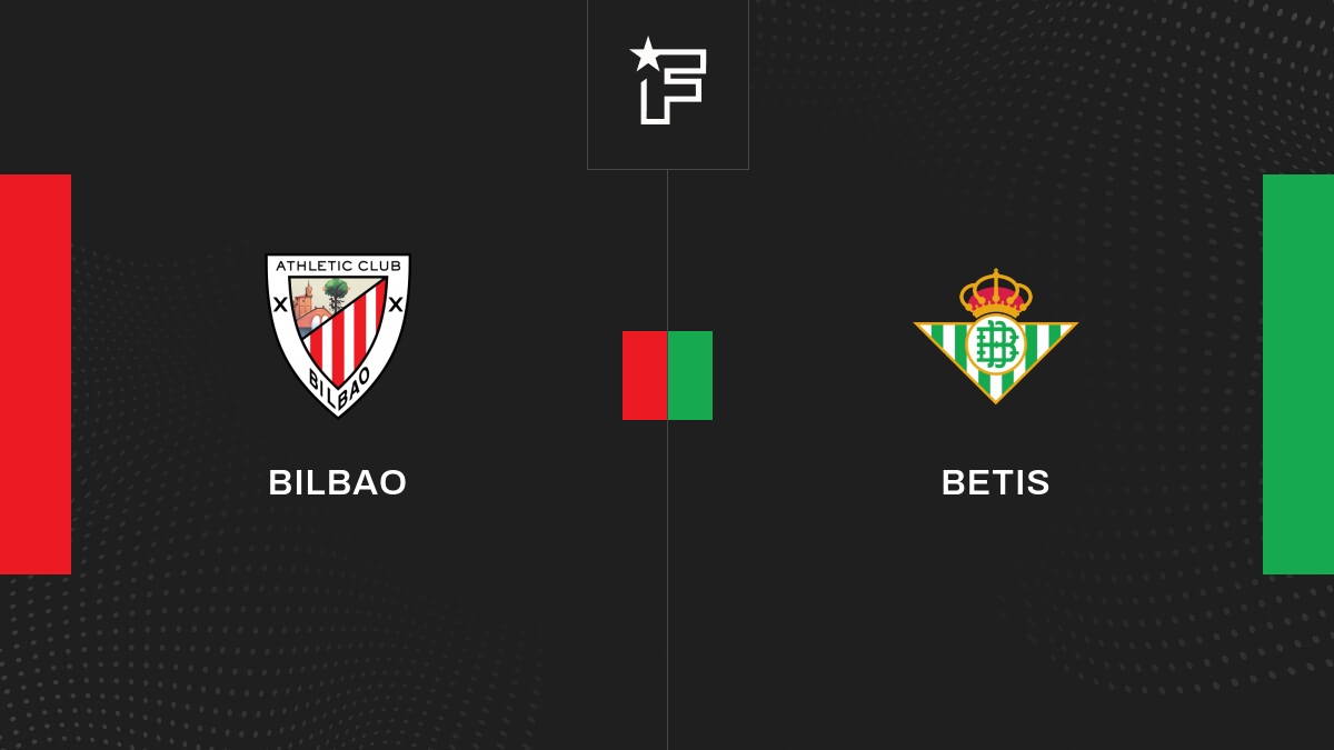 Live Bilbao – Betis (0-1) la 3e journée de Liga 2023/2024 27/08