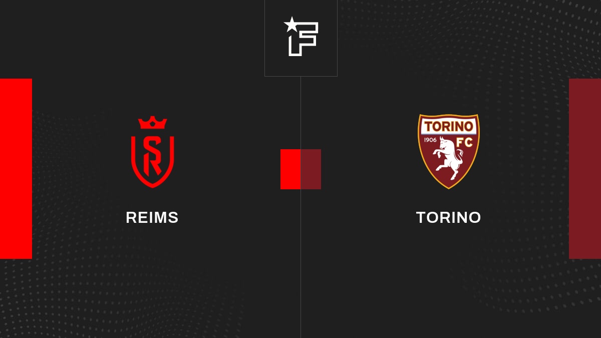 Live Reims – Torino  Club Friendlies 3 de Amicaux Club 2023 06/08