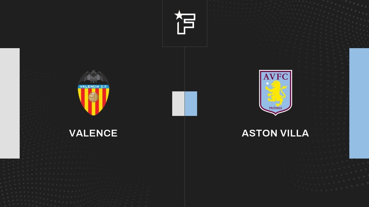 Résultat Valence – Aston Villa (1-2) Club Friendlies 3 de Amicaux Club 2023 05/08