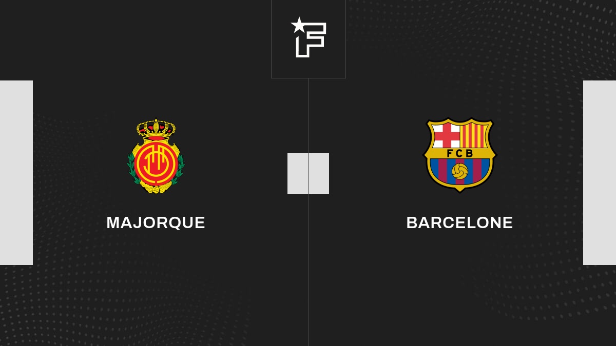 Live Majorque – Barcelone  la 7e journée de Liga 2023/2024 26/09