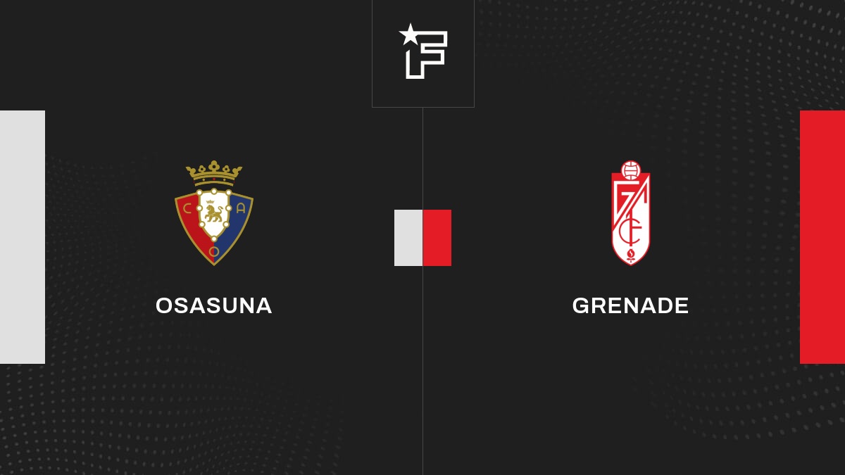 Live Osasuna – Grenade  la 10e journée de Liga 2023/2024 20/10