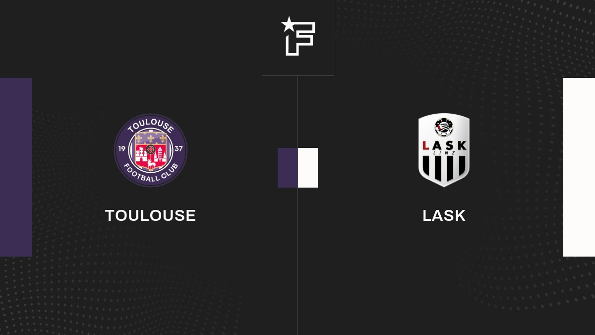 Live Toulouse – LASK  la 2e journée de UEFA Europa League 2023/2024 05/10