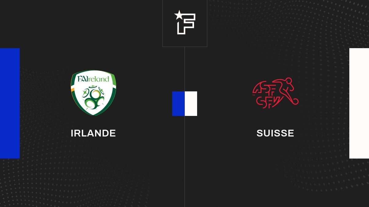 Résultat Irlande – Suisse (0-1) Friendlies 1 de Matchs Amicaux 2024 26/03