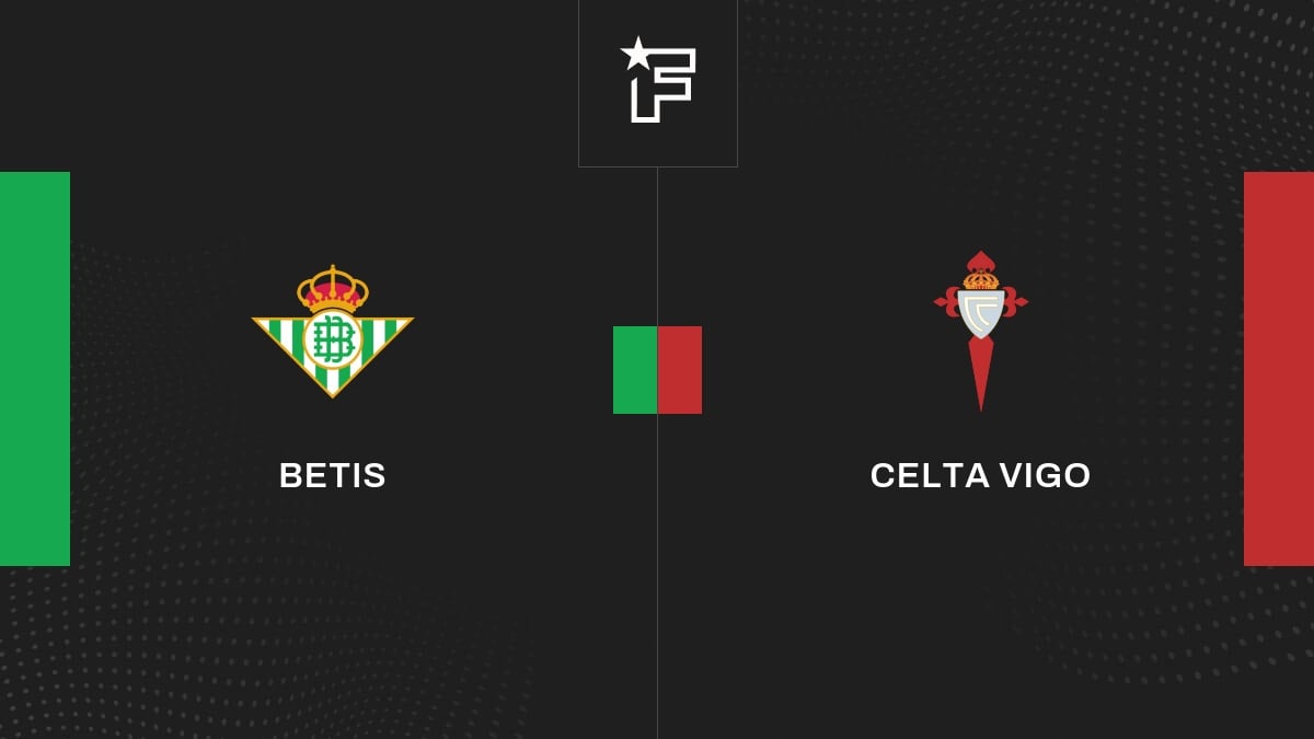 Résultat Betis – Celta Vigo (2-1) la 31e journée de Liga 2023/2024 12/04