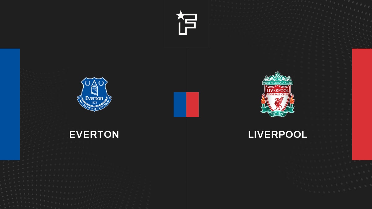 Live Everton – Liverpool  la 29e journée de Premier League 2023/2024 24/04
