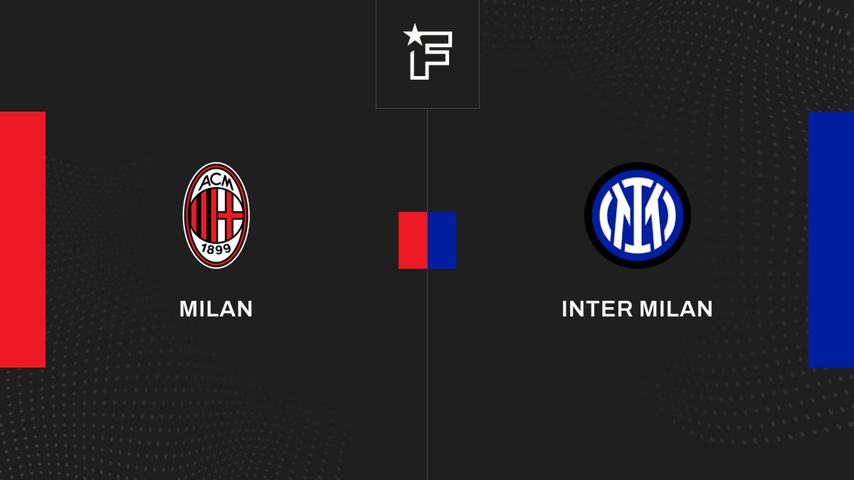 Live Milan – Inter Milan  la 33e journée de Serie A 2023/2024 22/04